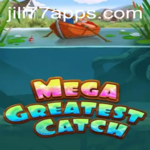MegaGreatestCatch: Dive into the Exciting World of Gaming with JILI77